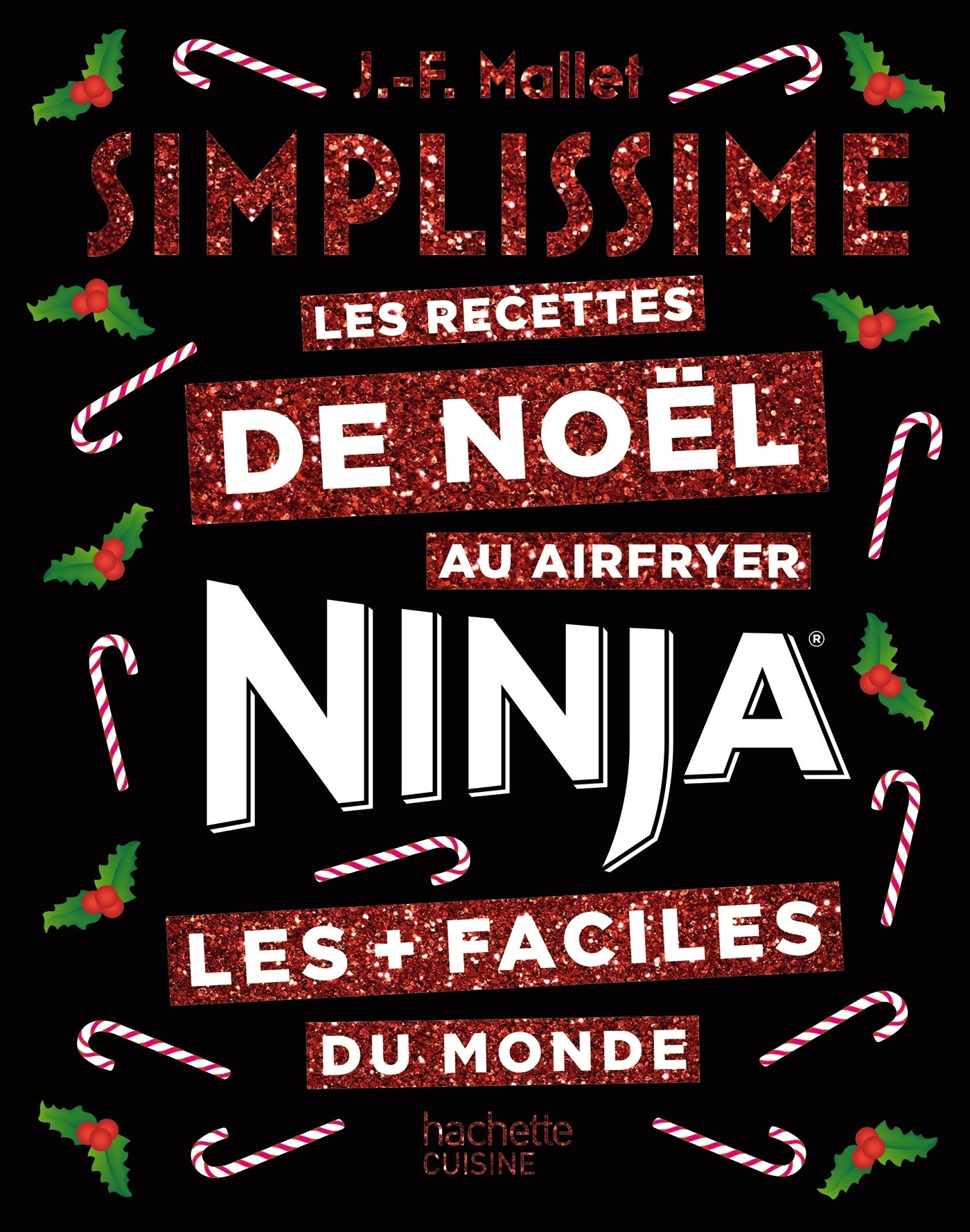 Simplissime ninja les recettes de noel les + faciles du monde - Livre d'occasion