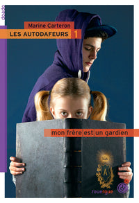 Les autodafeurs - tome 1 - mon frere est un gardien - Livre d'occasion
