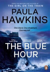 The Blue Hour: The Sunday Times bestselling new psychological thriller from the author of The Girl on the Train - Livre d'occasion