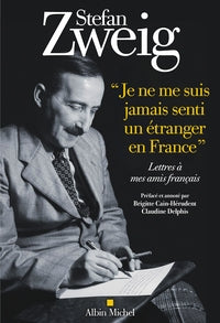"je ne me suis jamais senti un etranger en france" - lettres a mes amis francais. texte etabli, pref - Livre d'occasion