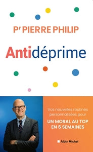 Antideprime - vos nouvelles routines personnalisees pour un moral au top en 6 semaines - Livre d'occasion