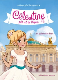 Celestine, petit rat de l'opera - celestine t1 le palais des fees t1 - Livre d'occasion