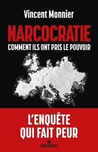 Narcocratie - comment ils ont pris le pouvoir - Livre d'occasion