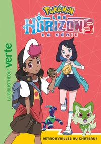 Pokemon les horizons, tome 10 - retrouvailles au chateau ! - Livre d'occasion
