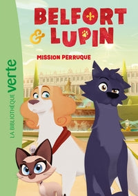 Belfort & lupin - t01 - belfort & lupin 01 - mission perruque - Livre d'occasion