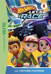 Hot wheels let's race - t03 - hot wheels let's race 03 - la voiture fantome - Livre d'occasion