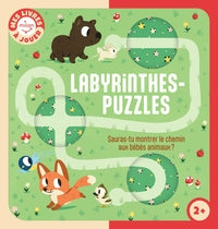 Labyrinthes-puzzles - sauras-tu aider les bebes animaux ? - Livre d'occasion
