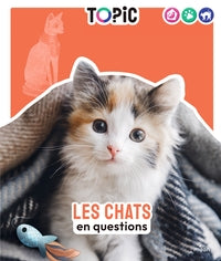 Topic - les chats en questions - des 7 ans - Livre d'occasion
