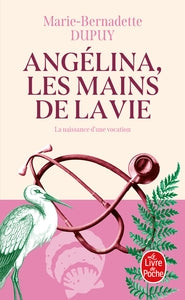 ANGELINA, LES MAINS DE LA VIE (ANGELINA, TOME 1) - Livre d'occasion