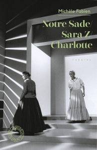 Notre Sade / Sara Z. / Charlotte - Livre d'occasion