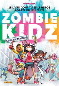 Zombie kidz - t02 - zombie kidz - sauve ton quartier ! - Livre d'occasion