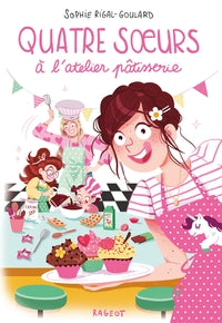 Quatre soeurs - t08 - quatre soeurs a l'atelier patisserie - Livre d'occasion