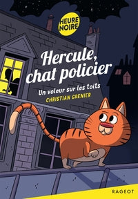 Hercule, chat policier - t02 - hercule chat policier : un voleur sur les toits - Livre d'occasion