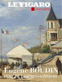 EUGENE BOUDIN - LE PERE DE L'IMPRESSIONNISME - Livre d'occasion