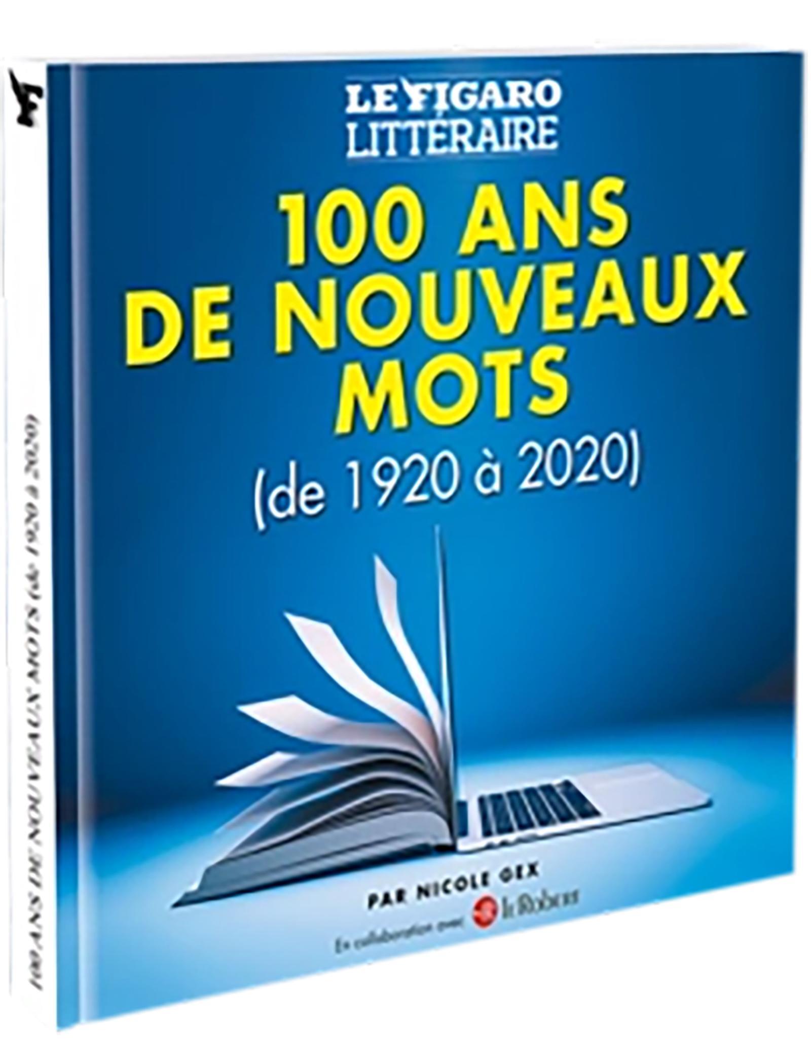 100 ans de nouveaux mots - (de 1920 a 2020) - Livre d'occasion