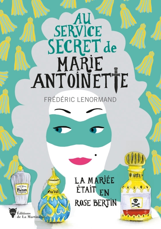 La mariee etait en rose bertin - au service secret de marie-antoinette - 3 - Livre d'occasion