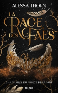 La rage des faes, t3 : les ailes du prince de la nuit - Livre d'occasion