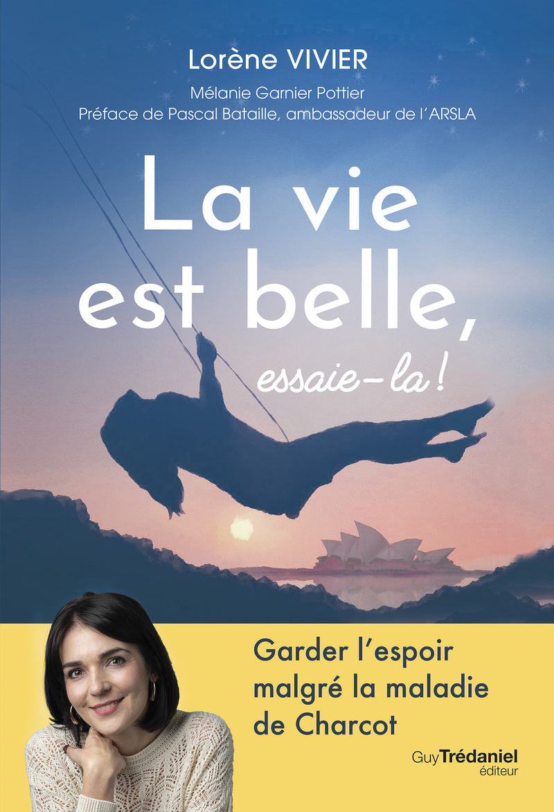 La vie est belle, essaie-la! - Livre d'occasion
