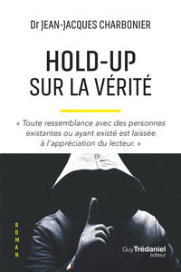 Hold-up sur la verite - Livre d'occasion
