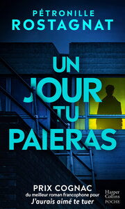 UN JOUR, TU PAIERAS - PRIX COGNAC DU MEILLEUR ROMAN FRANCOPHONE POUR "J'AURAIS AIME TE TUER" - Livre d'occasion