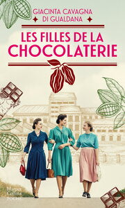 LES FILLES DE LA CHOCOLATERIE - Livre d'occasion