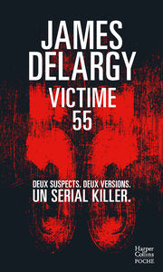 VICTIME 55 - DEUX SUSPECTS. DEUX VERSIONS. UN SERIAL KILLER. - Livre d'occasion