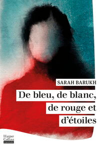 De bleu, de blanc, de rouge et d'etoiles - le nouveau roman choral de sarah barukh - Livre d'occasion