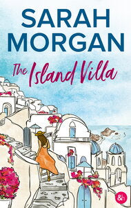 The Island Villa: Une romance sous le soleil de la Méditerranée par Sarah Morgan ! - Livre d'occasion
