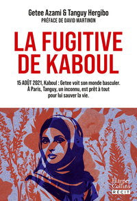 La fugitive de kaboul - un temoignage sur l'oppression des femmes afghanes - Livre d'occasion