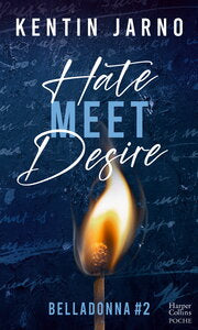 Belladonna - t02 - hate meet desire - belladonna #2 - Livre d'occasion