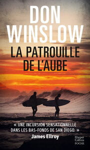 La patrouille de l'aube - un thriller culte du maitre du polar americain, auteur de cartel et la gri - Livre d'occasion