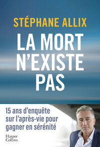 La mort n'existe pas - l'enquete best-seller de 2024 sur l'apres-vie pour gagner en serenite face a - Livre d'occasion