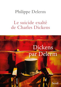 Le Suicide exalté de Charles Dickens - Livre d'occasion