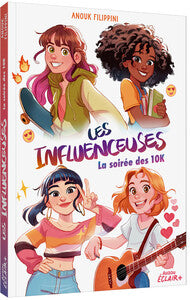 LES INFLUENCEUSES - LA SOIREE DES 10K - Livre d'occasion