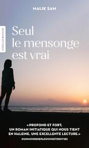 Seul le mensonge est vrai - Livre d'occasion