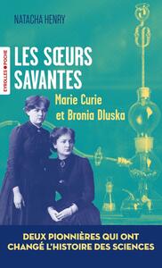 Les soeurs savantes - marie curie et bronia dluska - Livre d'occasion