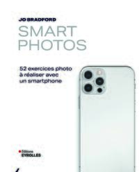 Smart photos - 52 exercices photo a realiser avec un smartphone - Livre d'occasion