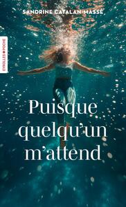 Puisque quelqu'un m'attend - Livre d'occasion
