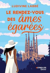 Le rendez-vous des ames egarees - Livre d'occasion