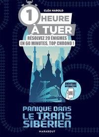 1 heure a tuer - panique dans le transsiberien - Livre d'occasion