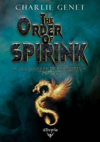 The order of spirink : les secrets de columbia - Livre d'occasion