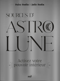 Sources d'astro lune - activez votre pouvoir interieur - Livre d'occasion