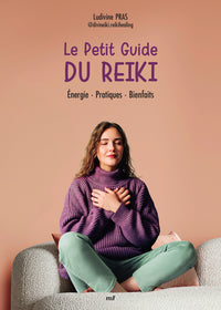 Le petit guide du reiki - energie - pratiques - bienfaits - Livre d'occasion