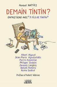 DEMAIN TINTIN - TIRAGE DE TETE - Livre d'occasion