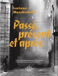 PASSE, PRESENT ET APRES - Livre d'occasion