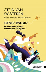 Desir d'agir - comment declencher la transition ecologique - Livre d'occasion