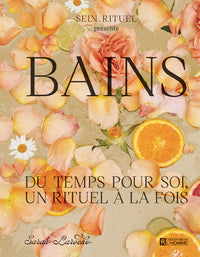 Bains - du temps pour soi, un rituel a la fois - Livre d'occasion