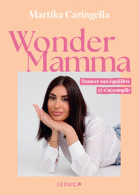 Wonder Mamma: Trouver son équilibre et s’accomplir - Livre d'occasion