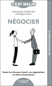 Negocier, c'est malin ! - toutes les cles pour reussir vos negociations en toutes circonstances - Livre d'occasion
