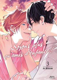 Soyons plus qu'amis d'enfance - tome 3 - Livre d'occasion